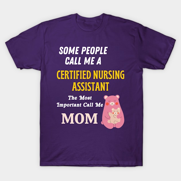 Certified nursing assistant T-Shirt by Mdath